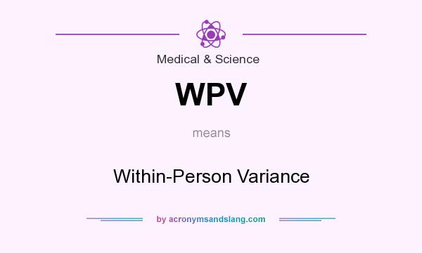 What does WPV mean? It stands for Within-Person Variance