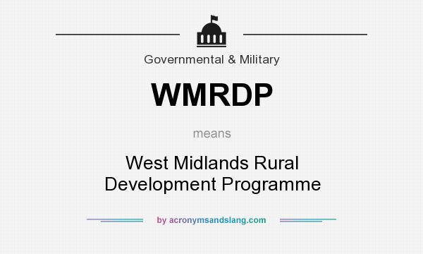 What does WMRDP mean? It stands for West Midlands Rural Development Programme