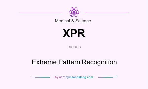 What does XPR mean? It stands for Extreme Pattern Recognition