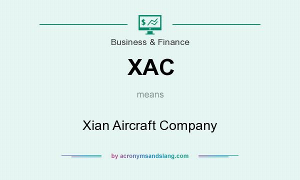 What does XAC mean? It stands for Xian Aircraft Company