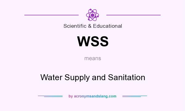 What does WSS mean? It stands for Water Supply and Sanitation