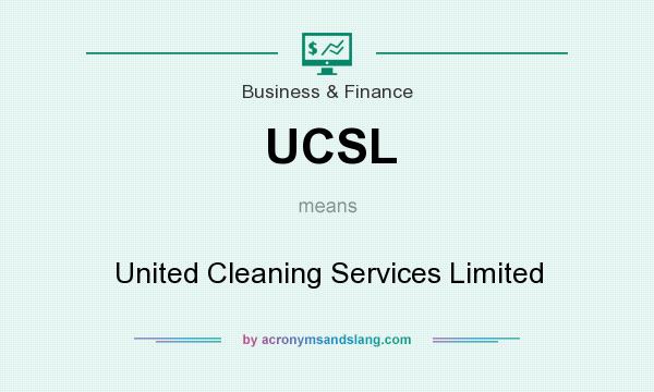 What does UCSL mean? It stands for United Cleaning Services Limited