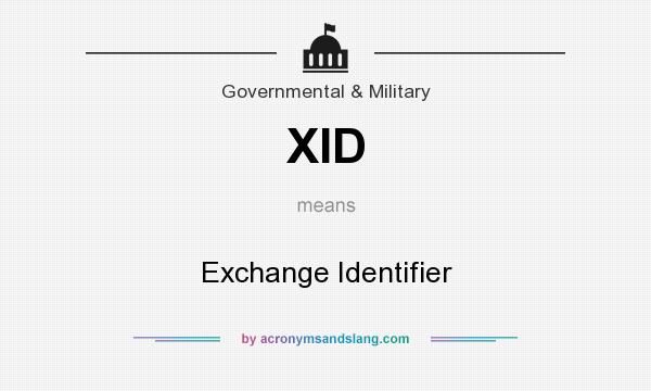 What does XID mean? It stands for Exchange Identifier