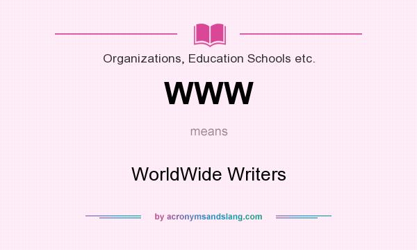What does WWW mean? It stands for WorldWide Writers
