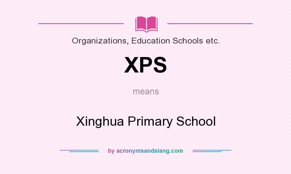 What does XPS mean? It stands for Xinghua Primary School