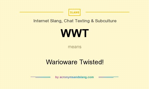 What does WWT mean? It stands for Warioware Twisted!