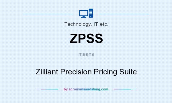 What does ZPSS mean? It stands for Zilliant Precision Pricing Suite