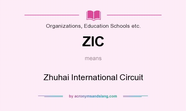 What does ZIC mean? It stands for Zhuhai International Circuit