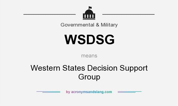 What does WSDSG mean? It stands for Western States Decision Support Group