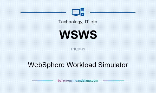 What does WSWS mean? It stands for WebSphere Workload Simulator