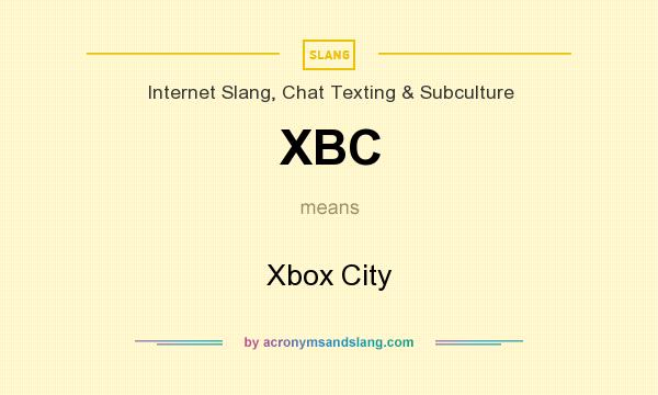 What does XBC mean? It stands for Xbox City