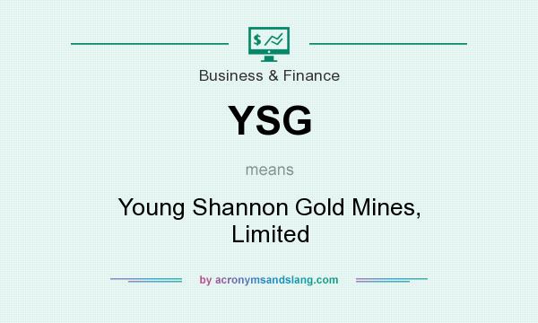 What does YSG mean? It stands for Young Shannon Gold Mines, Limited