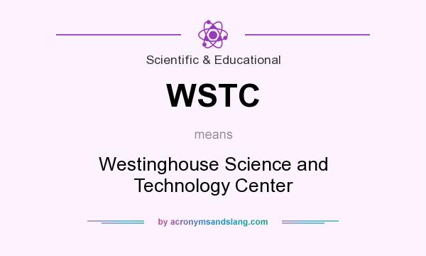 What does WSTC mean? It stands for Westinghouse Science and Technology Center