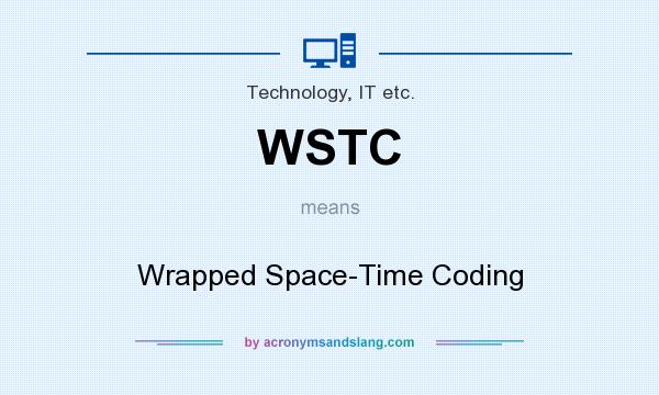 What does WSTC mean? It stands for Wrapped Space-Time Coding
