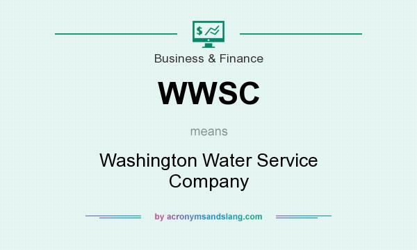 What does WWSC mean? It stands for Washington Water Service Company