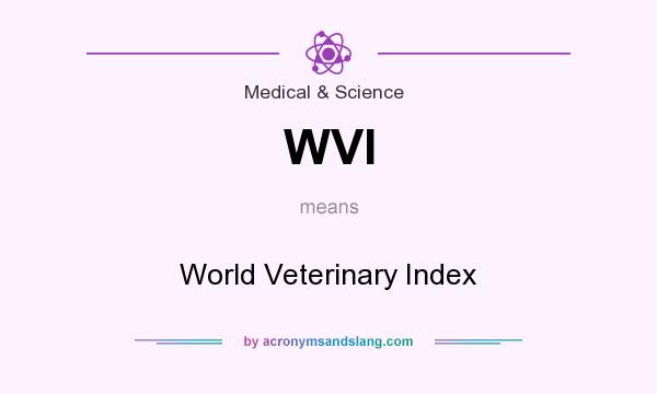 What does WVI mean? It stands for World Veterinary Index