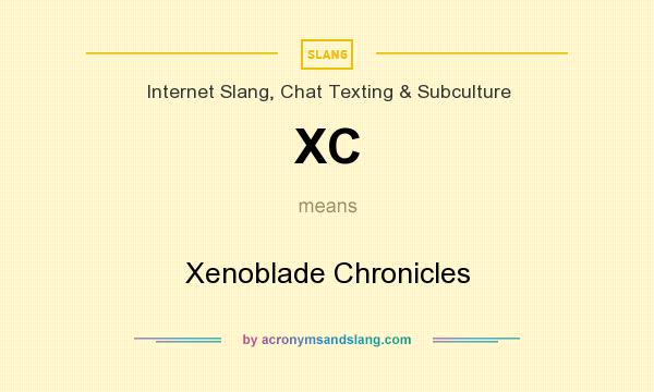 What does XC mean? It stands for Xenoblade Chronicles