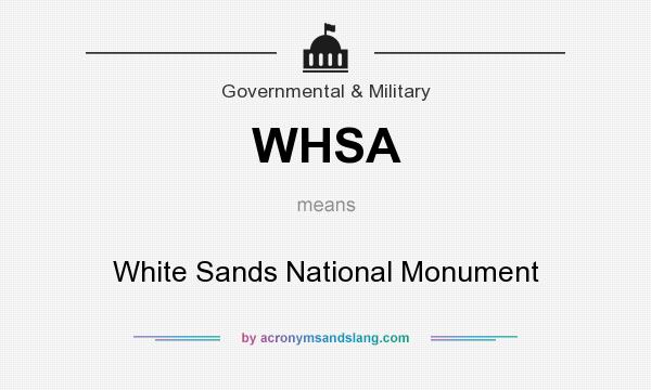 What does WHSA mean? It stands for White Sands National Monument