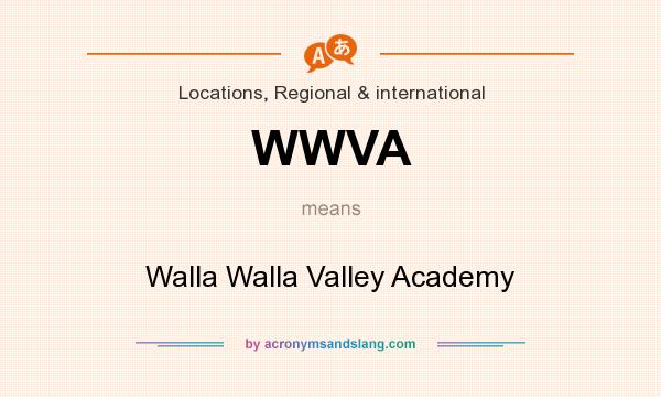 What does WWVA mean? It stands for Walla Walla Valley Academy