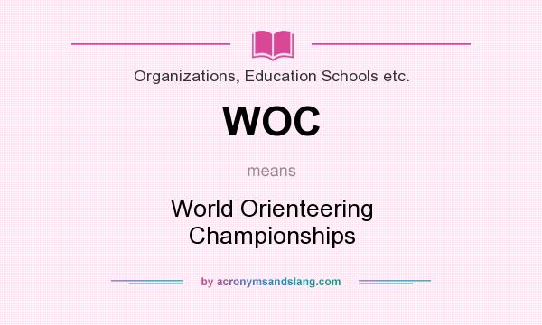 What does WOC mean? It stands for World Orienteering Championships