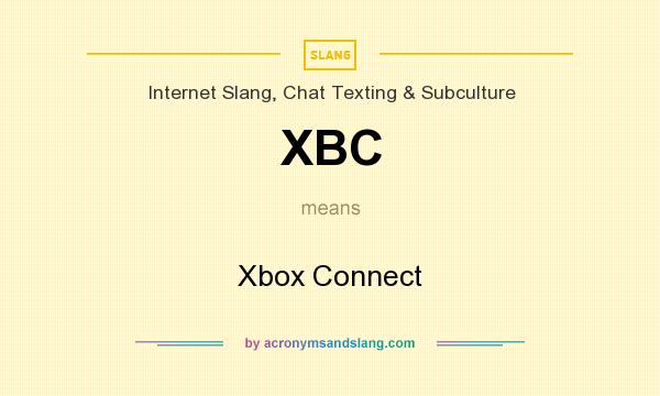 What does XBC mean? It stands for Xbox Connect