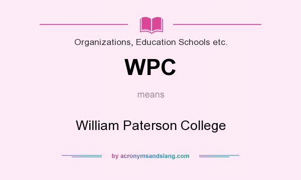 What does WPC mean? It stands for William Paterson College