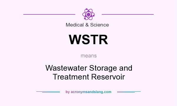 What does WSTR mean? It stands for Wastewater Storage and Treatment Reservoir