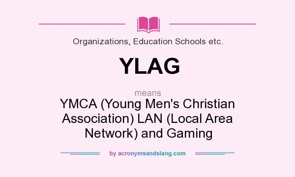 What does YLAG mean? It stands for YMCA (Young Men`s Christian Association) LAN (Local Area Network) and Gaming