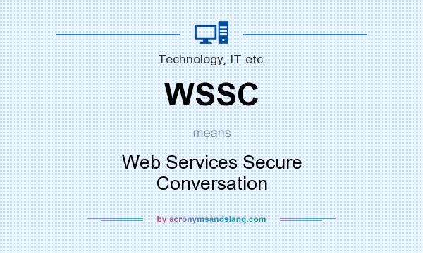 What does WSSC mean? It stands for Web Services Secure Conversation