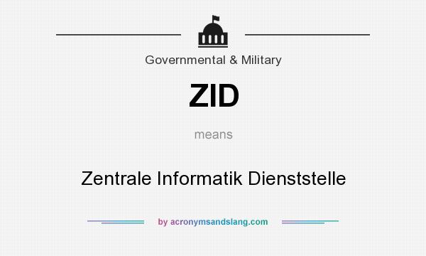 What does ZID mean? It stands for Zentrale Informatik Dienststelle