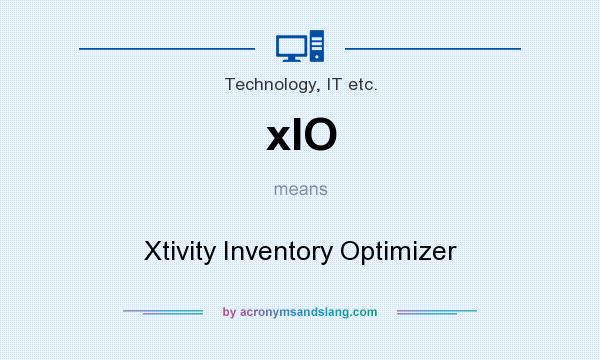 What does xIO mean? It stands for Xtivity Inventory Optimizer