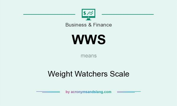 What does WWS mean? It stands for Weight Watchers Scale
