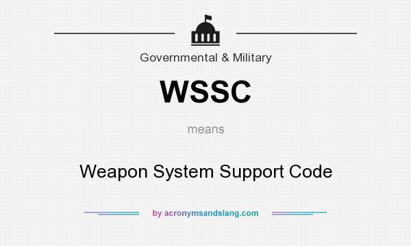What does WSSC mean? It stands for Weapon System Support Code