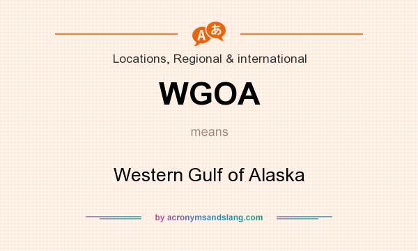 What does WGOA mean? It stands for Western Gulf of Alaska