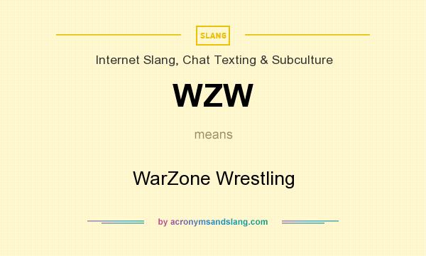 What does WZW mean? It stands for WarZone Wrestling