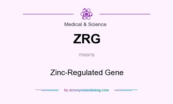 What does ZRG mean? It stands for Zinc-Regulated Gene