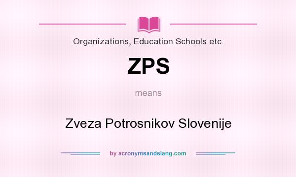 What does ZPS mean? It stands for Zveza Potrosnikov Slovenije
