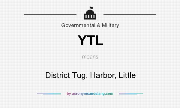What does YTL mean? It stands for District Tug, Harbor, Little