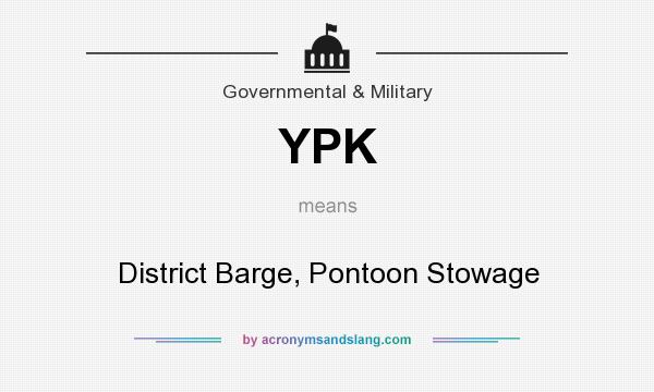 What does YPK mean? It stands for District Barge, Pontoon Stowage