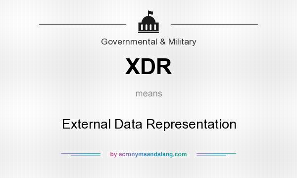 What does XDR mean? It stands for External Data Representation