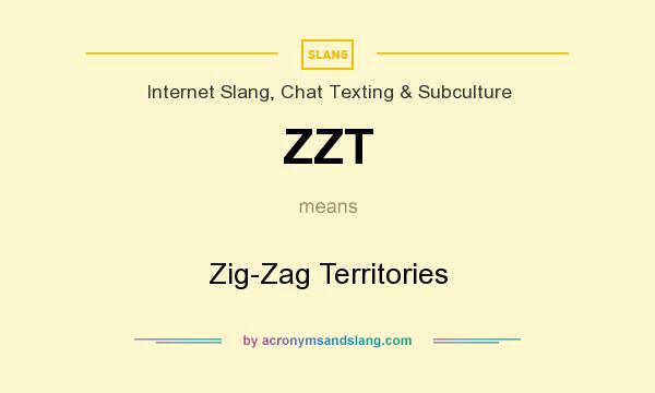 What does ZZT mean? It stands for Zig-Zag Territories