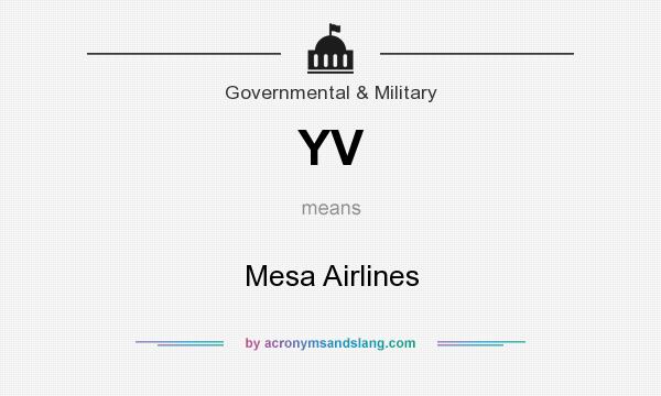 What does YV mean? It stands for Mesa Airlines