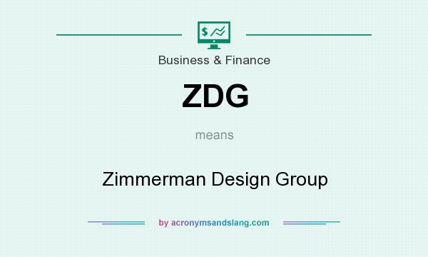 What does ZDG mean? It stands for Zimmerman Design Group