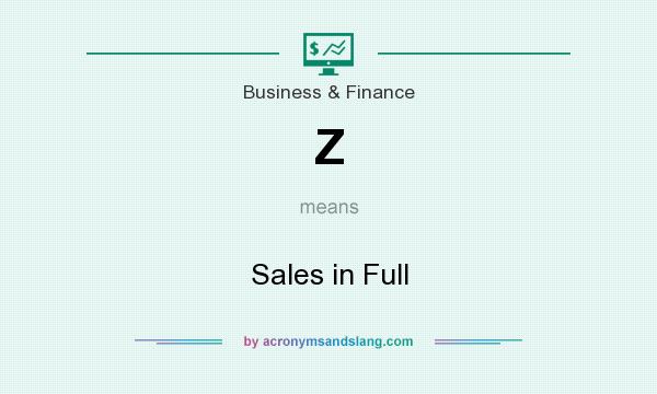 What does Z mean? It stands for Sales in Full