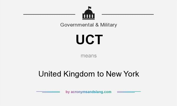What does UCT mean? It stands for United Kingdom to New York