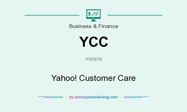 What does YCC mean? It stands for Yahoo! Customer Care