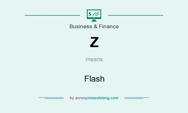 What does Z mean? It stands for Flash