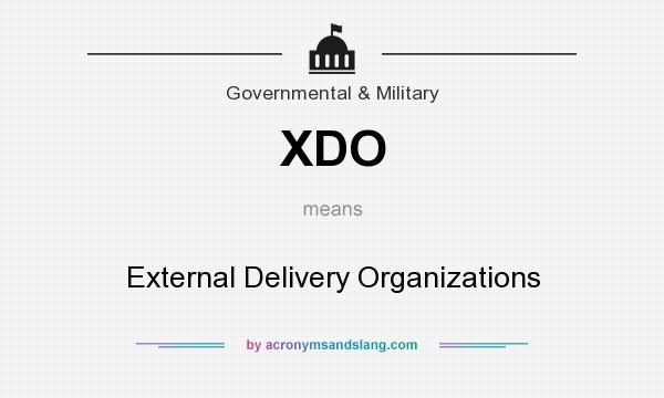 What does XDO mean? It stands for External Delivery Organizations