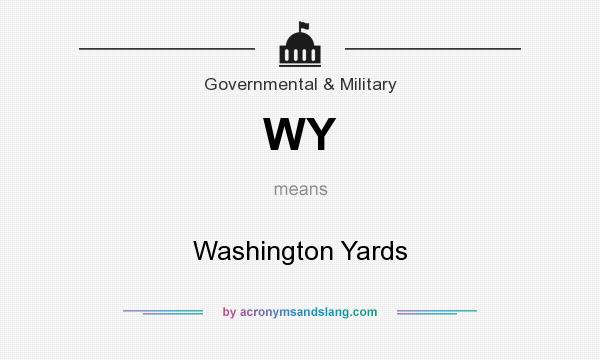 What does WY mean? It stands for Washington Yards