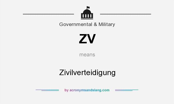 What does ZV mean? It stands for Zivilverteidigung